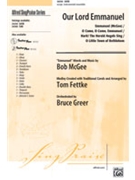 Our Lord Emmanuel by McGee Bob - Fettke Tom - for SATB