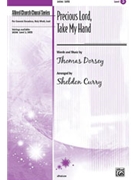 Precious Lord Take My Hand by Dorsey Thomas - Curry Sheldon - for SATB