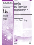 Come Thou Long Expected Jesus by Page Anna Laura - Page Anna Laura - for SATB