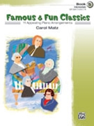 Famous & Fun Classics Book 5 by - Matz Carol - for Piano