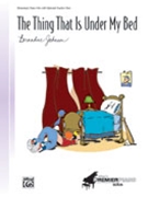 Thing That Is Under My Bed by Johnson Bernadine for Piano