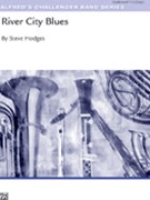 River City Blues by Hodges Steve for Concert Band