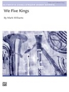 We Five Kings by - Williams M - for Concert Band