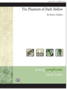 Phantom Of Dark Hollow by Sheldon Robert for Concert Band