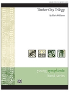 Timber City Trilogy by Williams Mark for Conductor