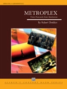 Metroplex Three Postcards From Manhattan by Sheldon Robert for Concert Band