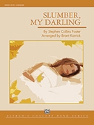 Slumber My Darling by Foster Stephen Collins - Karrick Brant - for Full Score