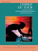 L'esprit Du Tour (Fanfare For Lance) by Bass Randol for Concert Band