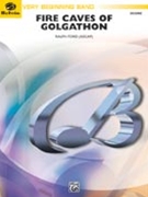 Fire Caves Of Golgathon ford Ralph for Concert Band