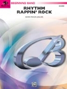 Rhythm Rappin' Rock by Mixon Kevin for Concert Band
