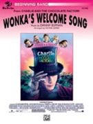 Wonka's Welcome Song by Elfman Danny - Lopez Victor - for Concert Band
