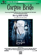 Corpse Bride Selections from by Elfman Danny - Lopez Victor - for Full Score