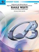 Rails West! (A Tale of the Odessa Puddle Jumper) by Story Michael for Conductor