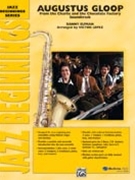 Augustus Gloop by Elfman Danny - Lopez Victor - for Jazz Ensemble
