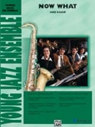 Now What by Kamuf Mike for Jazz Ensemble
