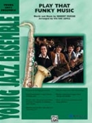 Play That Funky Music by Parrisi Robert - Lopez Victor - for Jazz Ensemble