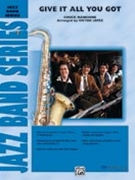 Give It All You Got by Mangione Chuck - Lopez Victor - for Jazz Ensemble