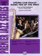 Spring Can Really Hang You Up The Most by Wolf Tommy - Berg Kris - for Jazz Ensemble
