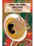How The West Was Won by - Scott Brian - for Marching Band