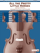 All The Pretty Little Horses by - Gruselle Carrie Lane - for String Orchestra