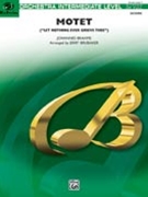 Motet (let Nothing Ever Grieve Thee) by Brahms Johannes - Brubaker Jerry - for Full Orchestra