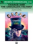 Charlie and the Chocolate Factory Selections from by Elfman Danny - Lopez Victor - for Full Orchestra