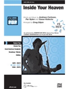 Inside Your Heaven by - Gilpin Greg - for SAB and Piano