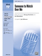 Someone To Watch Over Me by Gershwin George and Ira - Althouse Jay - for SAB and Piano