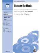 Listen To The Music by Johnston Tom - Billingsley Alan - for 3-Part Mixed