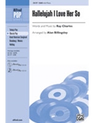 Hallelujah I Love Her So by Charles Ray - Billingsley Alan - for SAB and Piano