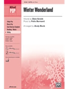 Winter Wonderland by Bernard Felix - Beck Andy - for SATB