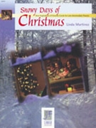 Snowy Days Of Christmas by - Martinez Linda - for Piano
