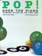 Pop Goes The Piano Book 3 by Olson for Piano
