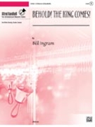 Behold The King Comes by Ingram Bill for Handbells