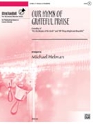 Our Hymn Of Grateful Praise by - Helman Michael - for Handbells