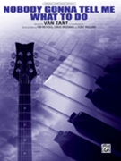 Nobody Gonna Tell Me What To Do by Van Zant for PVG