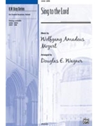 Sing To The Lord by Mozart Wolfgang Amadeus - Wagner Douglas E - for SATB