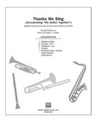 Thanks We Sing by Wagner Douglas E for Instrumental Parts