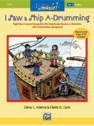 This Is Music Volume 4 by - Adams and Clark - for Kit w/ Audio (I Saw A Ship A-drumm)