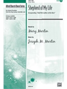 Shepherd Of My Life by Martin Joseph and Mary for SAB and Piano
