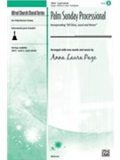 Palm Sunday Processional by Page Anna Laura - Page Anna Laura - for 2-Part Mixed
