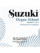 Suzuki Organ School CD Volumes 3 & 4 [Organ] by Lars Hagstrom for CD
