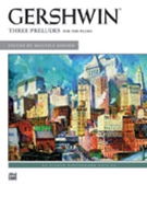3 Preludes by Gershwin George - Hinson Maurice - for Piano