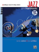 Jazz Philharmonic by Phillips and Sabien for String Bas