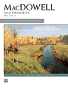 Alla Tarantella by MacDowell Edward - Olson - for Piano