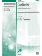 Grace Lifted Me by Drennan Patti - Drennan Patti - for SAB and Piano