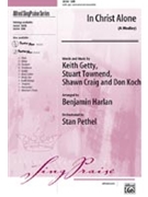 In Christ Alone A Medley by Getty and Townend - Harlan Benjamin - for SAB