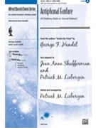 Antiphonal Fanfare by Handel George Frideric - Liebergen Patrick M - for SATB