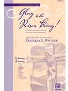 Glory To The Risen King by Wagner Douglas E for SAB (W/narration)