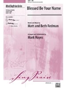 Blessed Be Your Name by Redman Matt and Beth - Hayes Mark - for SAB